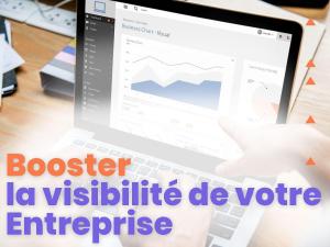Comment améliorer la visibilité d'une entreprise ?