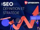 C'est quoi le SEO ? Définition et stratégie